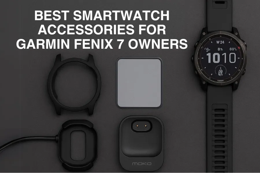 Top 10 Accessories for Garmin Fenix 7 Owners in 2025