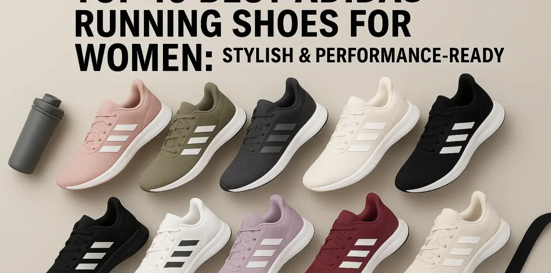 Top 10 Best Adidas Running Shoes for Women: Stylish & Performance-Ready